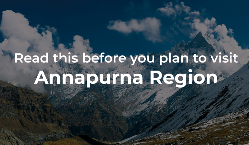 Read this before you plan to visit Annapurna Region